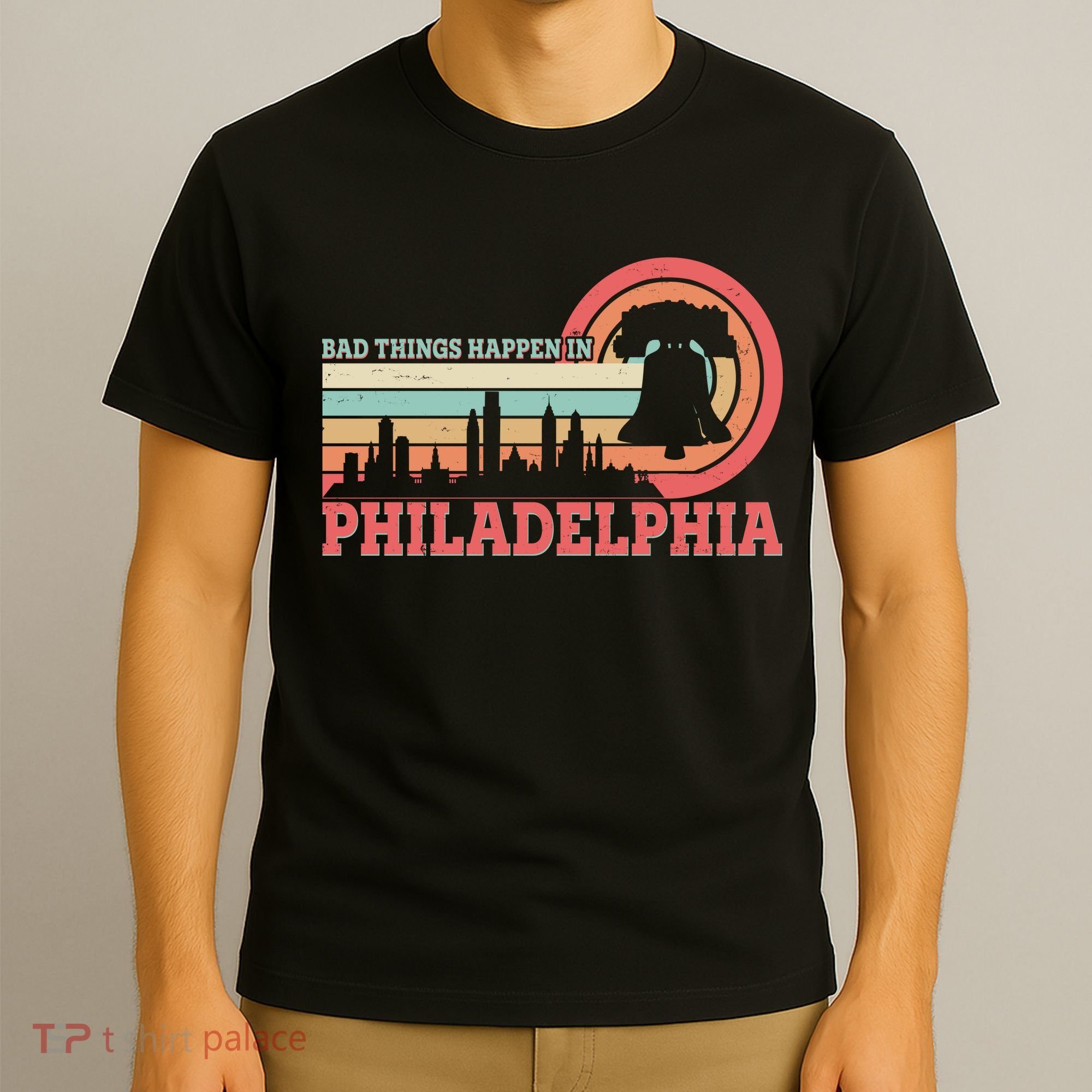 Vintage Retro Bad Things Happen In Philadelphia T-Shirt