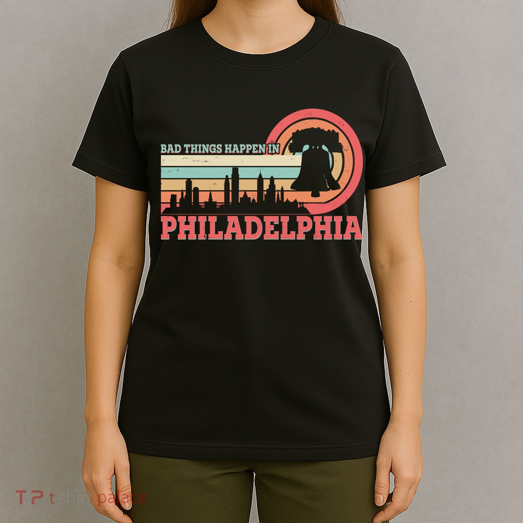 Vintage Retro Bad Things Happen In Philadelphia T-Shirt