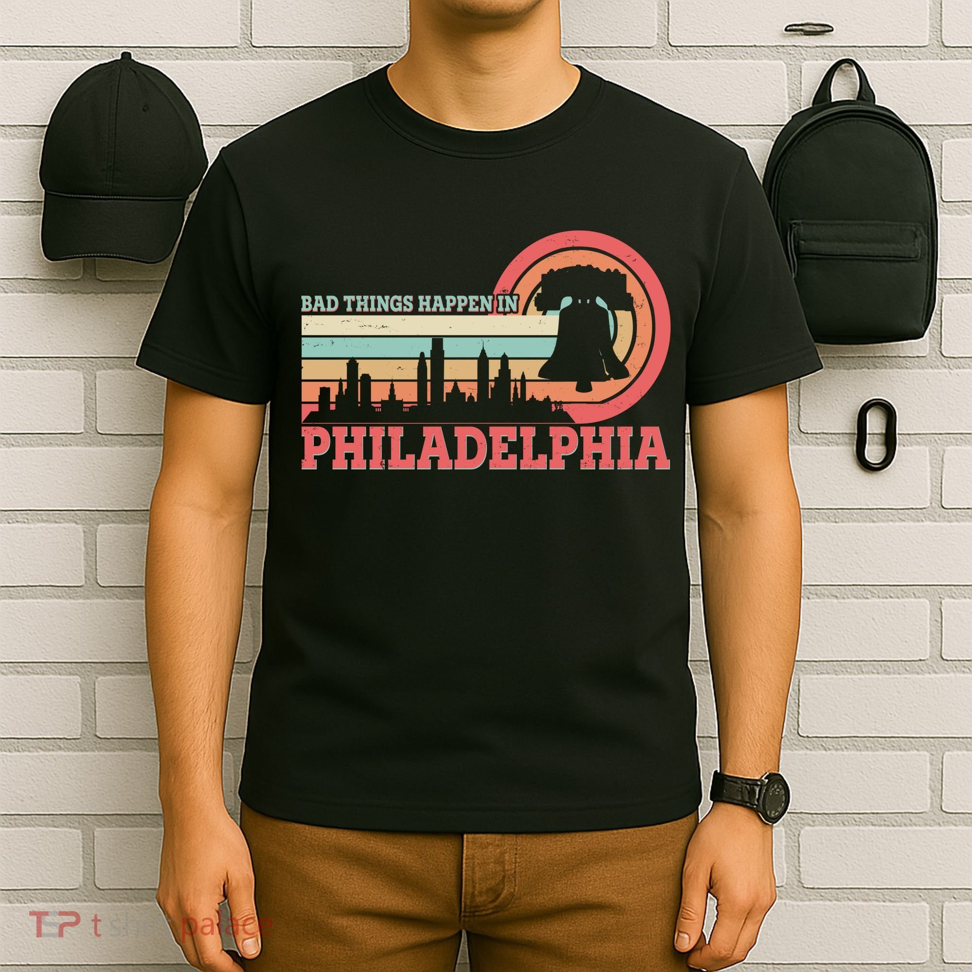 Vintage Retro Bad Things Happen In Philadelphia T-Shirt
