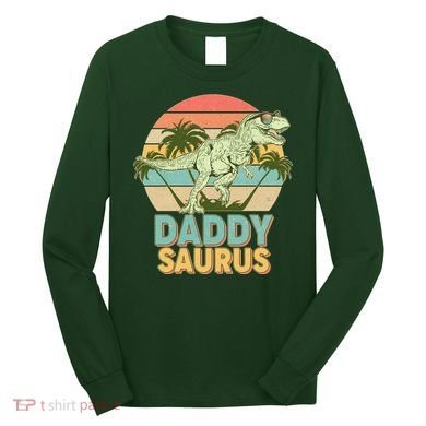 Vintage Retro Daddy Saurus T-Rex Dinosaur Long Sleeve Shirt
