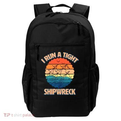 Vintage Retro I Run A Tight Shipwreck Backpack
