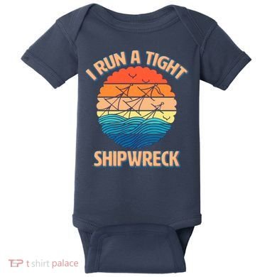 Vintage Retro I Run A Tight Shipwreck Baby Bodysuit