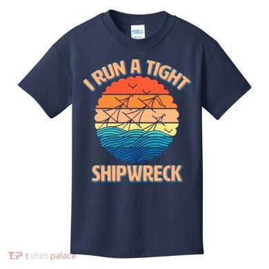 Vintage Retro I Run A Tight Shipwreck Kids T-Shirt