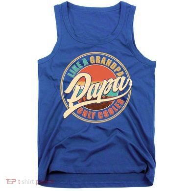 Vintage Retro Papa Like A Grandpa Only Cooler Tank Top