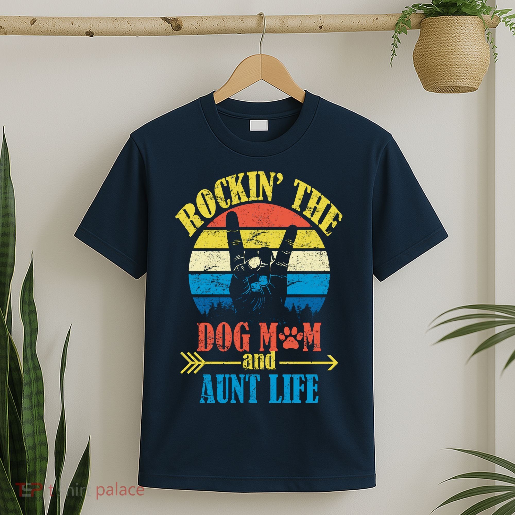 Vintage Rockin The Dog Mom And Aunt Life T-Shirt