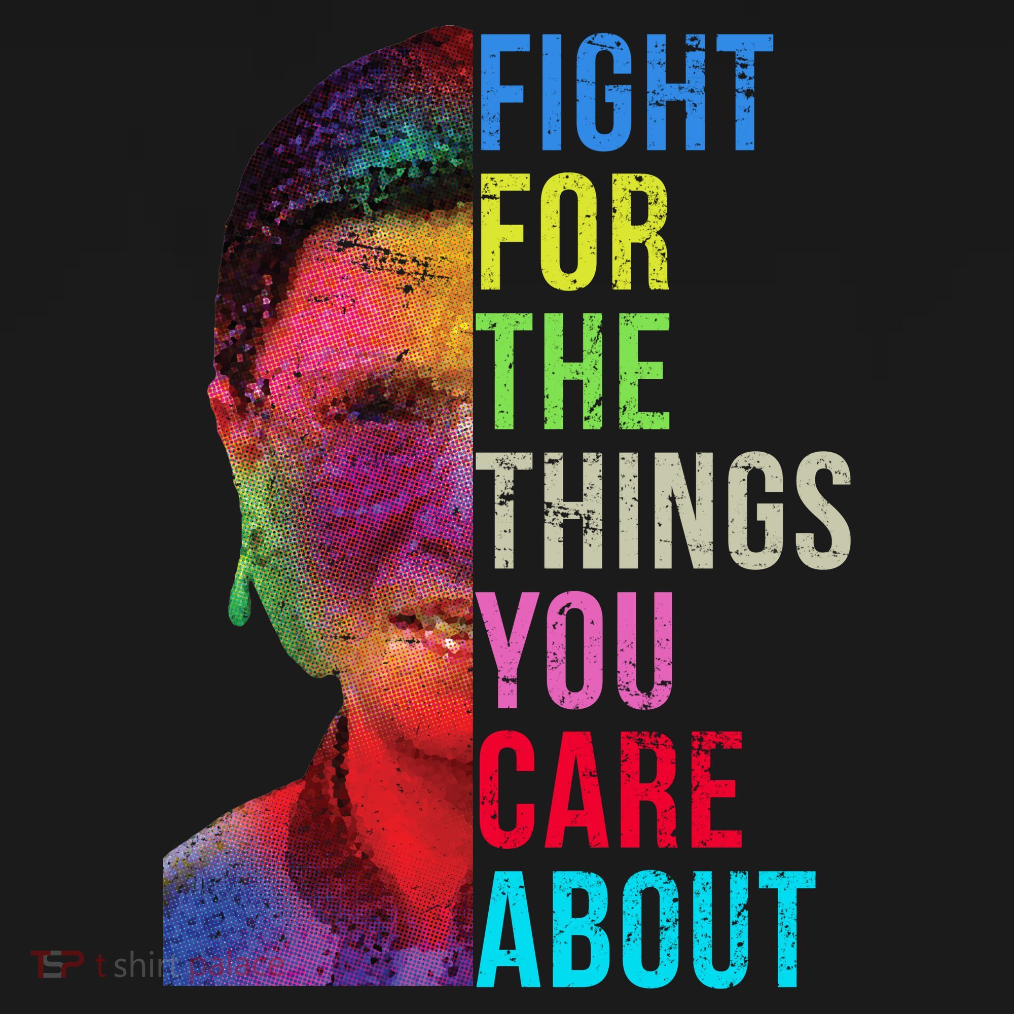 Vintage Ruth B Fight For The Things You Care About RBG T-Shirt