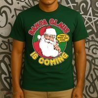 Vintage Santa Claus Is Coming That's What She Said T-Shirt thumb 3
