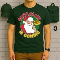 Vintage Santa Claus Is Coming That's What She Said T-Shirt thumb 6