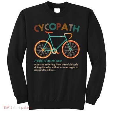 Vintage Style Colors Cycopath Definition  Sweatshirt