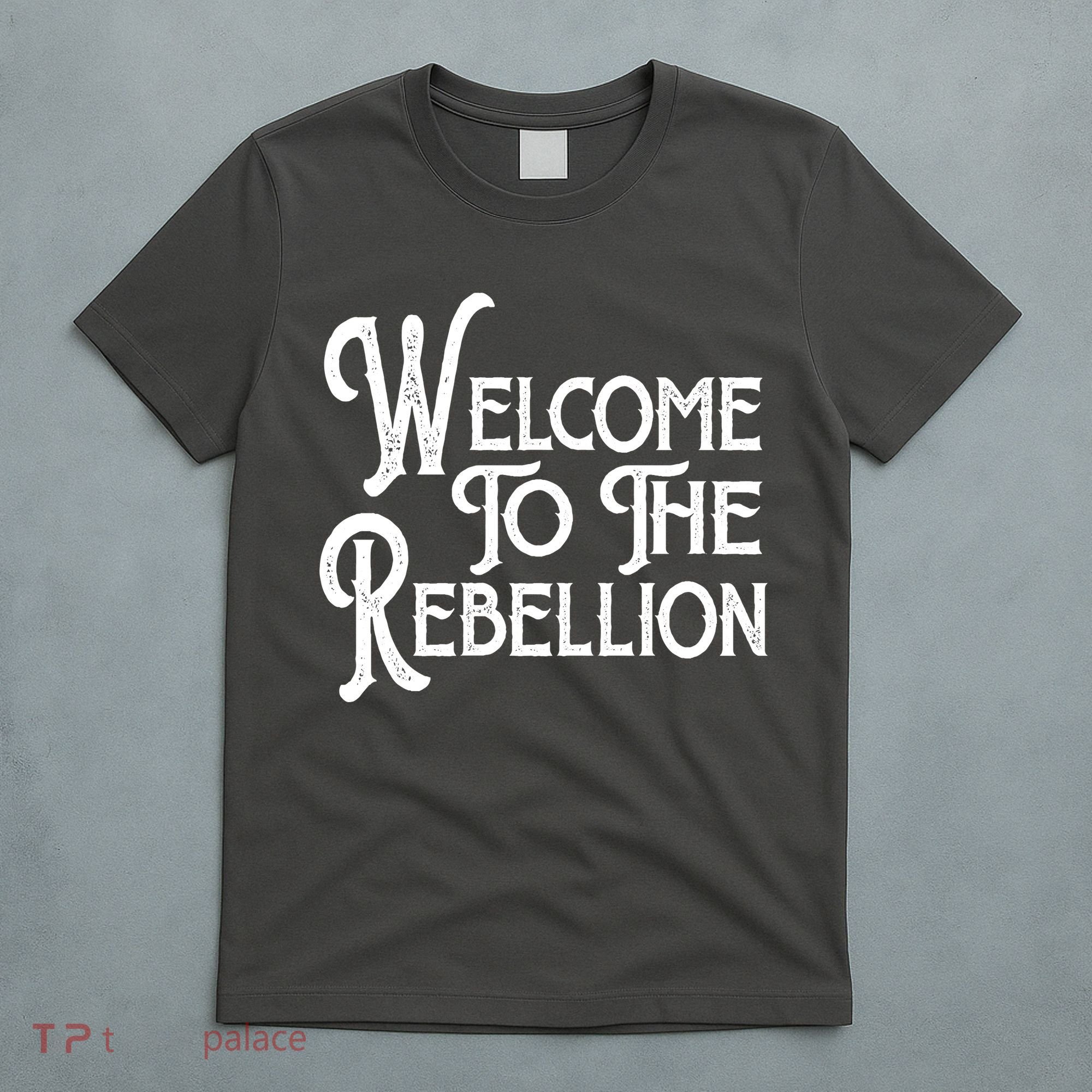 Vintage Style Welcome To The Rebellion T-Shirt