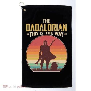 Vintage Styled The Dadalorian This Is the Way Golf Towel