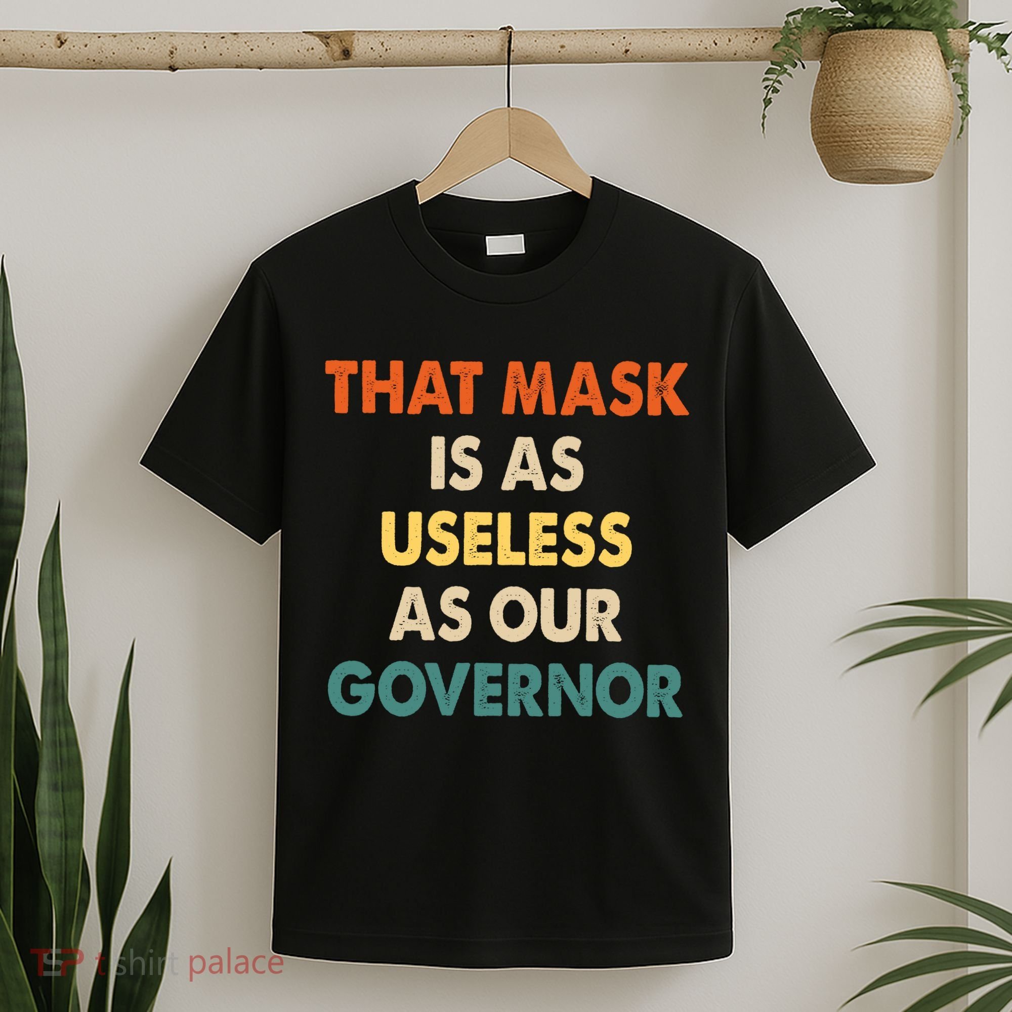 Vintage That Mask Is As Useless As Our Governor  T-Shirt