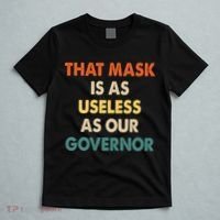 Vintage That Mask Is As Useless As Our Governor  T-Shirt thumb 5