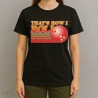 Vintage That's How I Roll Bowling Fan T-Shirt thumb 4