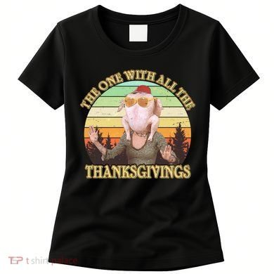 Vintage The One With All The Thanksgivings Women's T-Shirt