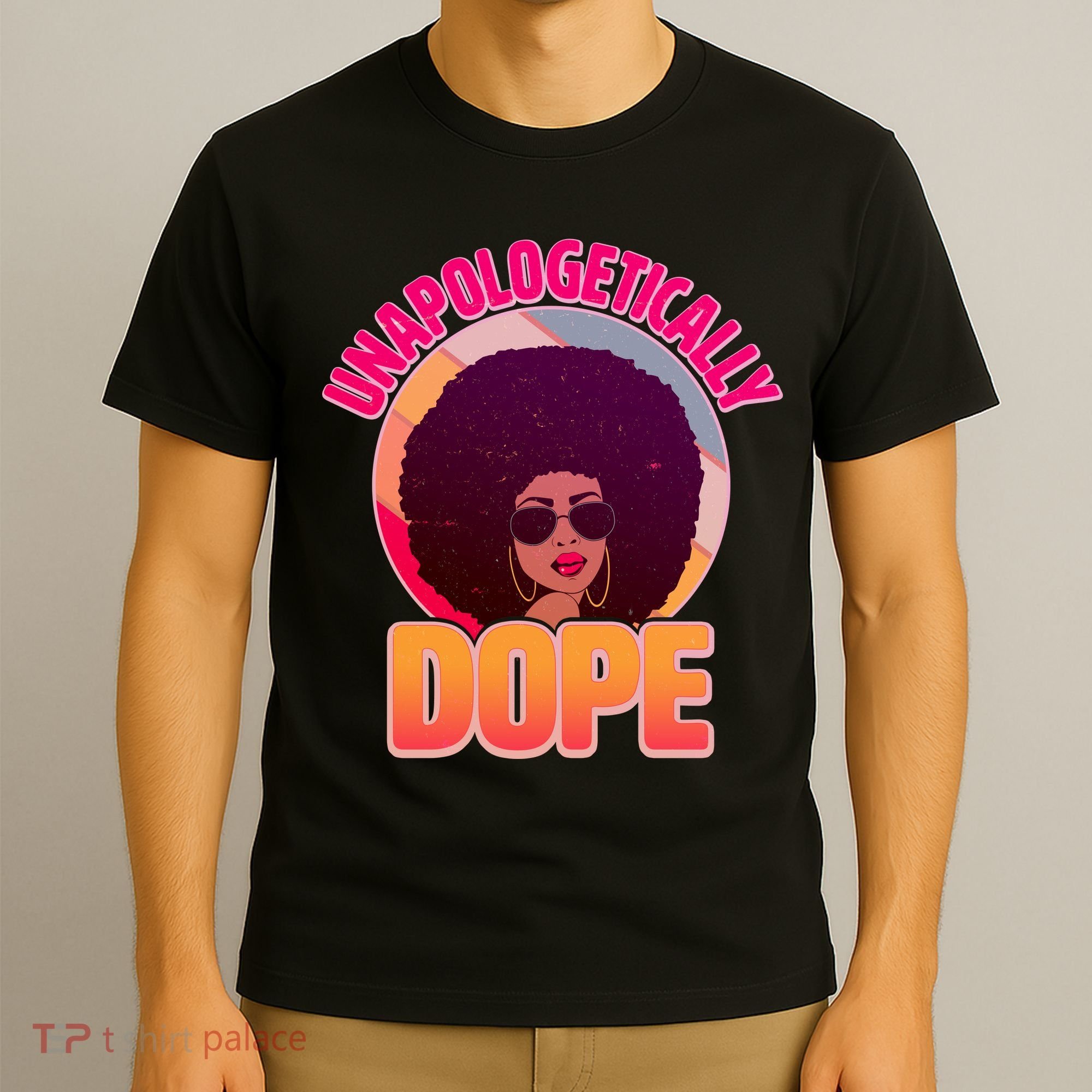 Vintage Unapologetically Dope Black Woman Afro T-Shirt