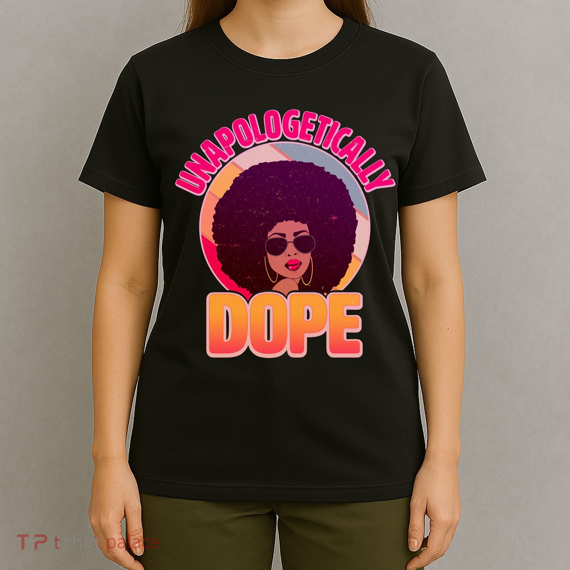 Vintage Unapologetically Dope Black Woman Afro T-Shirt