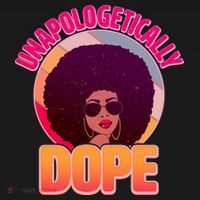 Vintage Unapologetically Dope Black Woman Afro T-Shirt thumb 7
