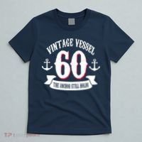 Vintage Vessel 60th Birthday The Anchor Still Holds T-Shirt thumb 5