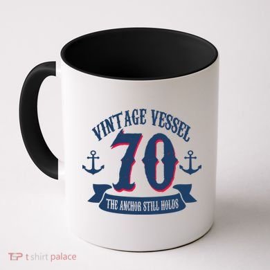Vintage Vessel 70th Birthday The Anchor Still Holds Coffee Mug