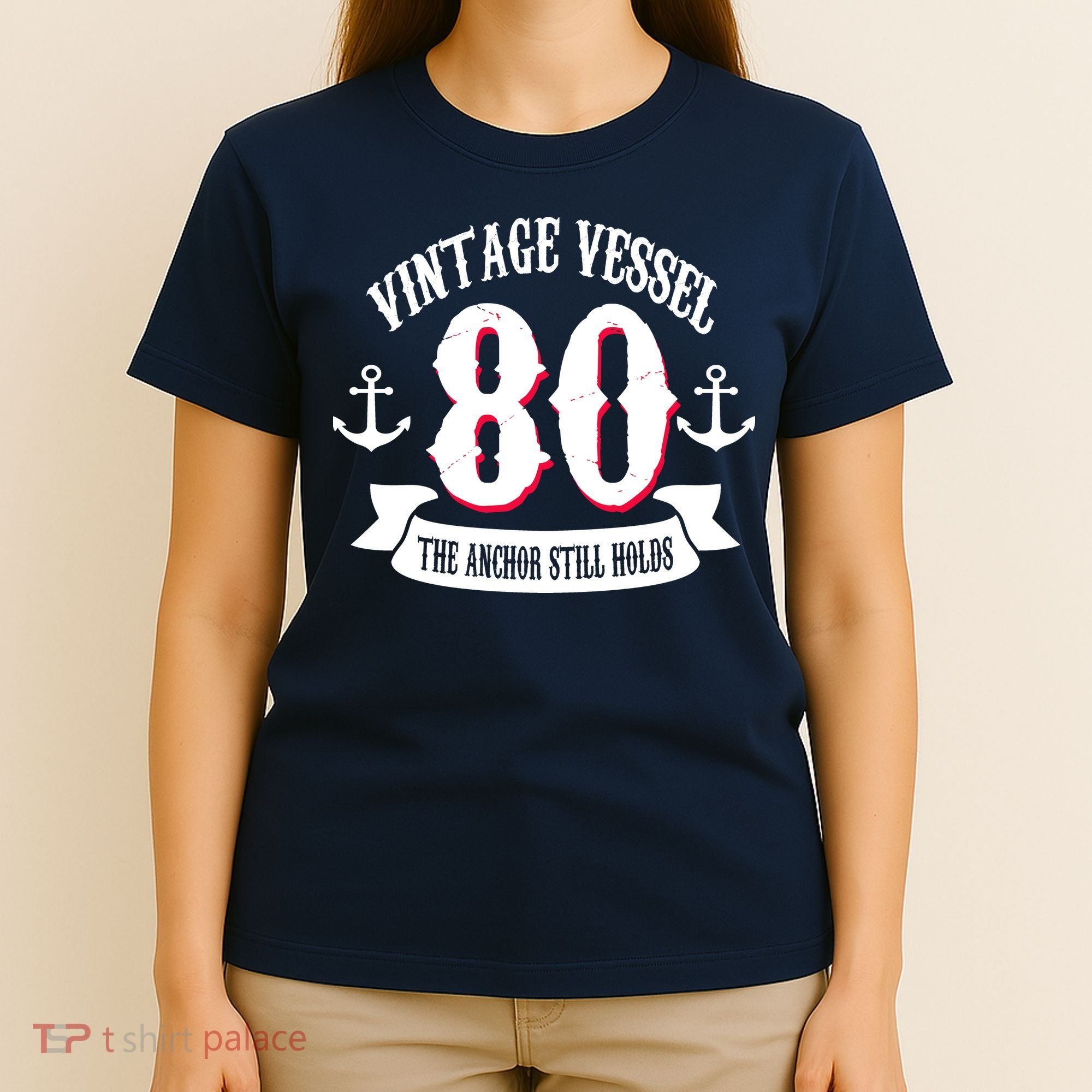 Vintage Vessel 80th Birthday The Anchor Still Holds T-Shirt