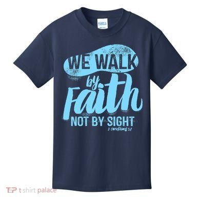 Vintage Walk By Faith Not By Sight Kids T-Shirt