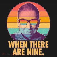 Vintage When There Are Nine Ruth Bader Ginsburg Tribute T-Shirt thumb 7