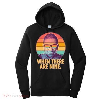 Vintage When There Are Nine Ruth Bader Ginsburg Tribute Women's Hoodie