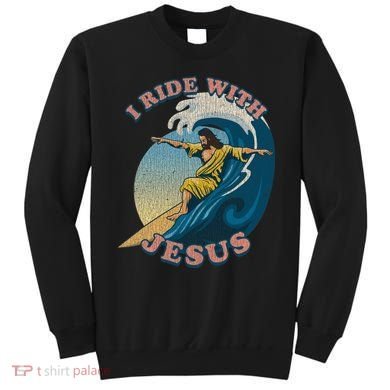 Vintage I Ride With Jesus Surfing Jesus Sweatshirt