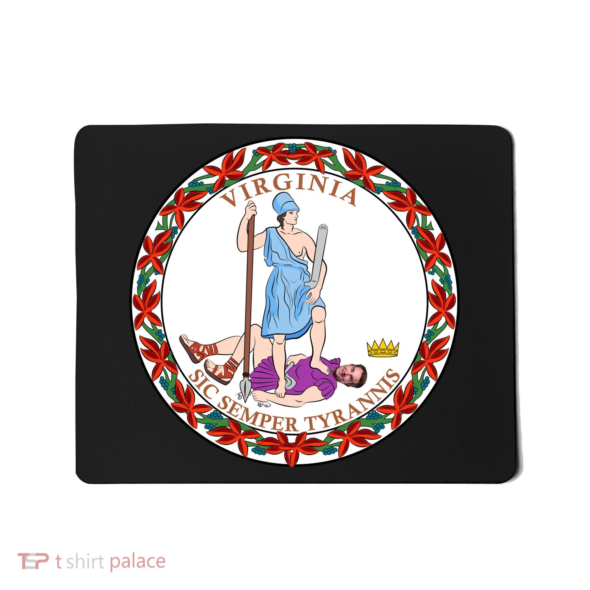 Virginia Sic Semper Tyrannis With Governor Northam Mousepad