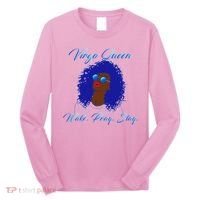 Virgo Queen Wake Pray Slay Long Sleeve Shirt thumb 0