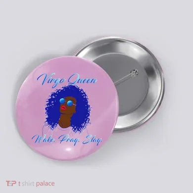Virgo Queen Wake Pray Slay Button