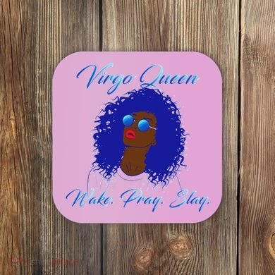 Virgo Queen Wake Pray Slay Coaster