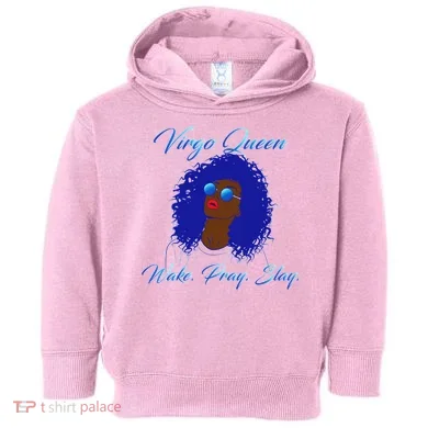 Virgo Queen Wake Pray Slay Toddler Hoodie