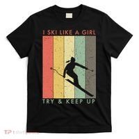 Vintage I Ski Like A Girl Try To Keep Up Funny Skiing Gift For Skier T-Shirt thumb 0