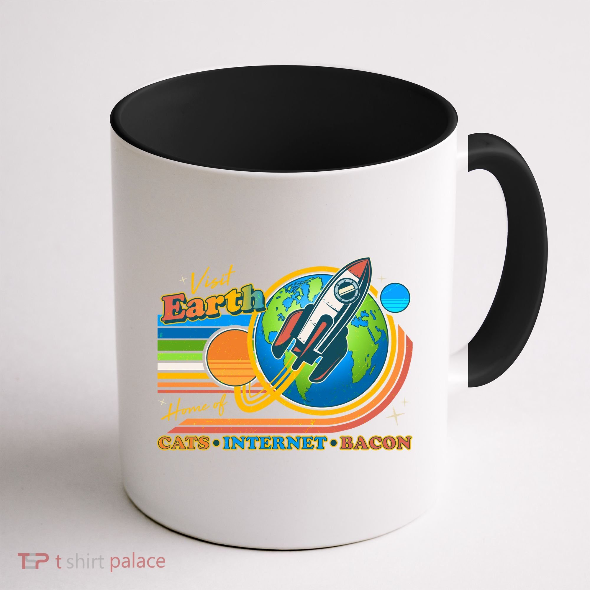 Visit Earth Home Of Cats Internet Bacon Coffee Mug