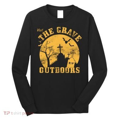 Visit The Grave Outdoors Long Sleeve Shirt