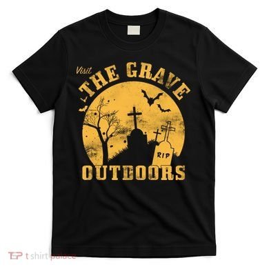 Visit The Grave Outdoors T-Shirt