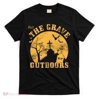 Visit The Grave Outdoors T-Shirt thumb 0