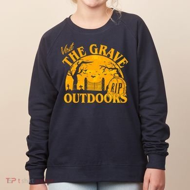 Visit The Grave Outdoors Funny Halloween Women's Sweatshirt