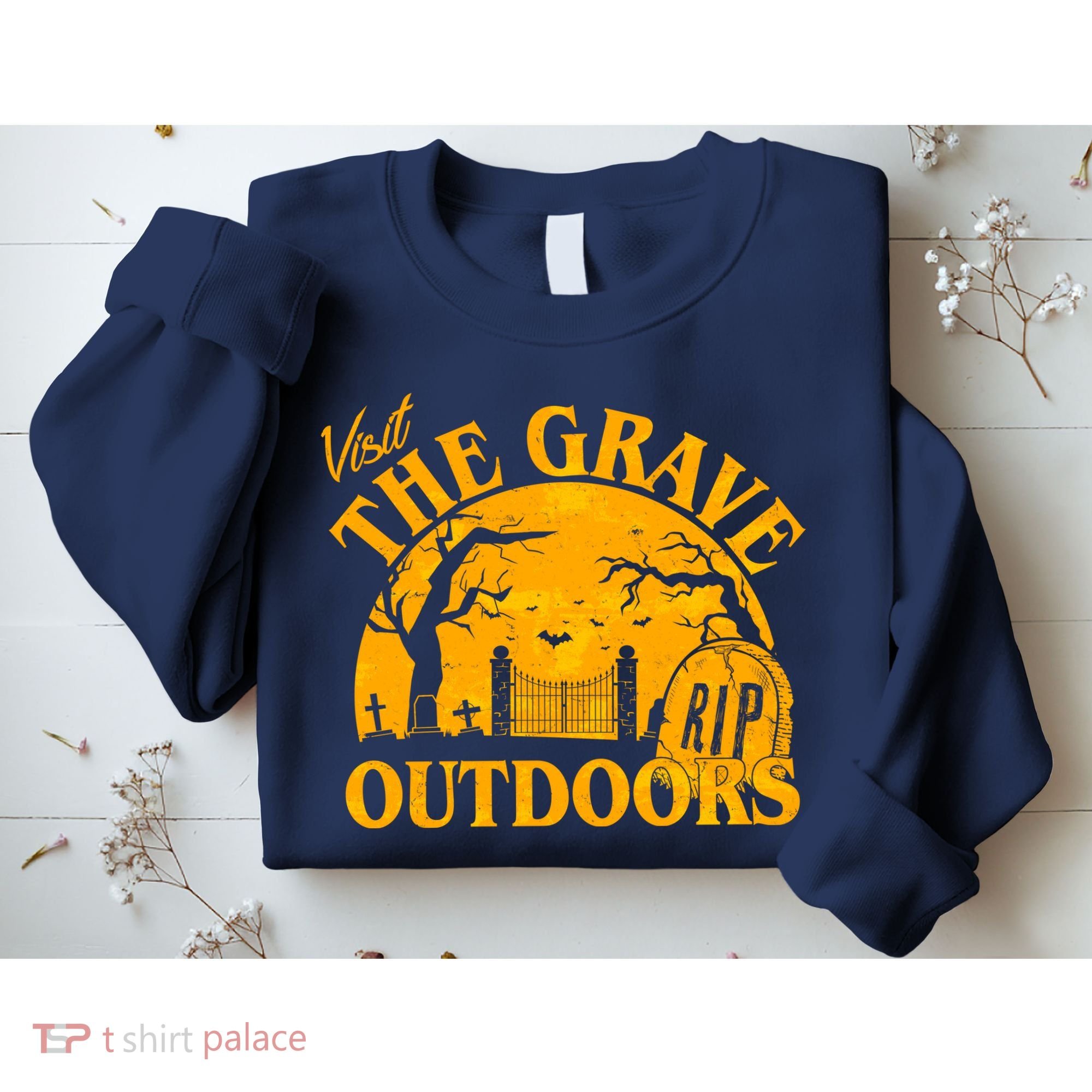 Visit The Grave Outdoors Funny Halloween Sweatshirt