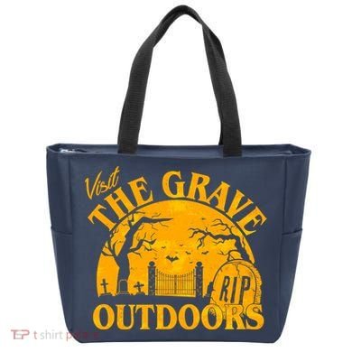 Visit The Grave Outdoors Funny Halloween Tote Bag