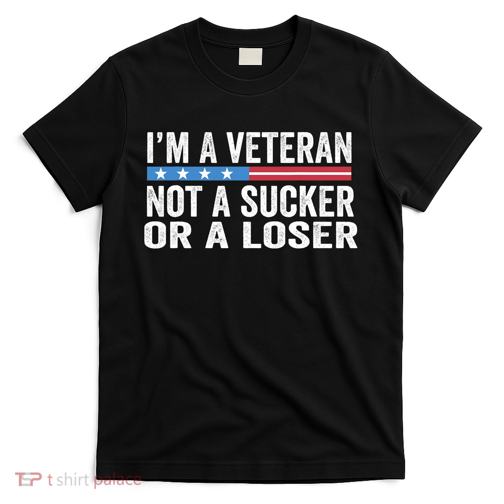 Vintage IM Veteran Not A Sucker Or A Loser T-Shirt