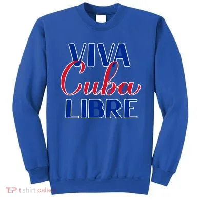 Viva Cuba Libre Sweatshirt