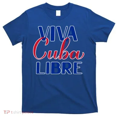 Viva Cuba Libre T-Shirt