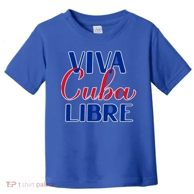 Viva Cuba Libre Toddler T-Shirt