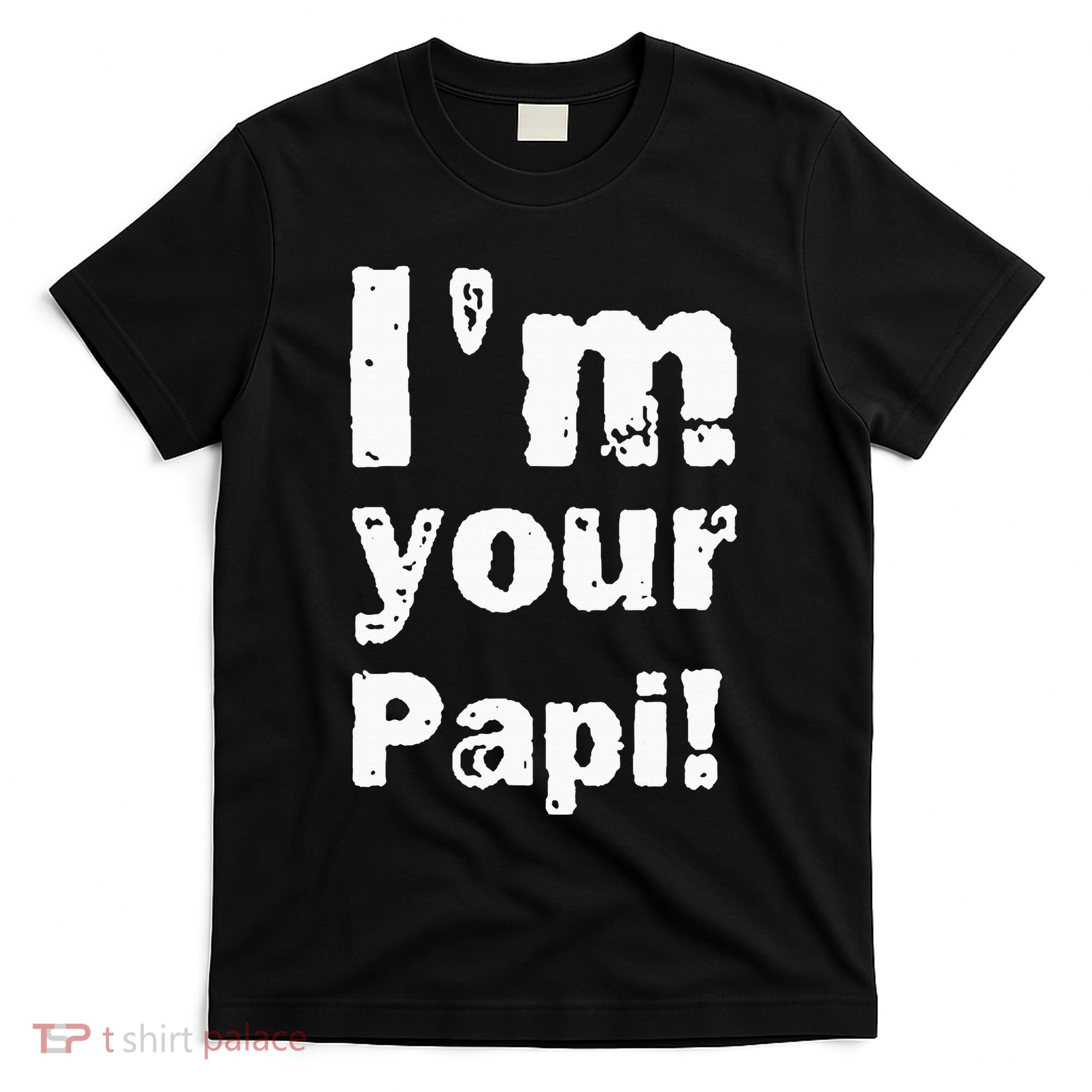 Vintage IM Your Papi T-Shirt