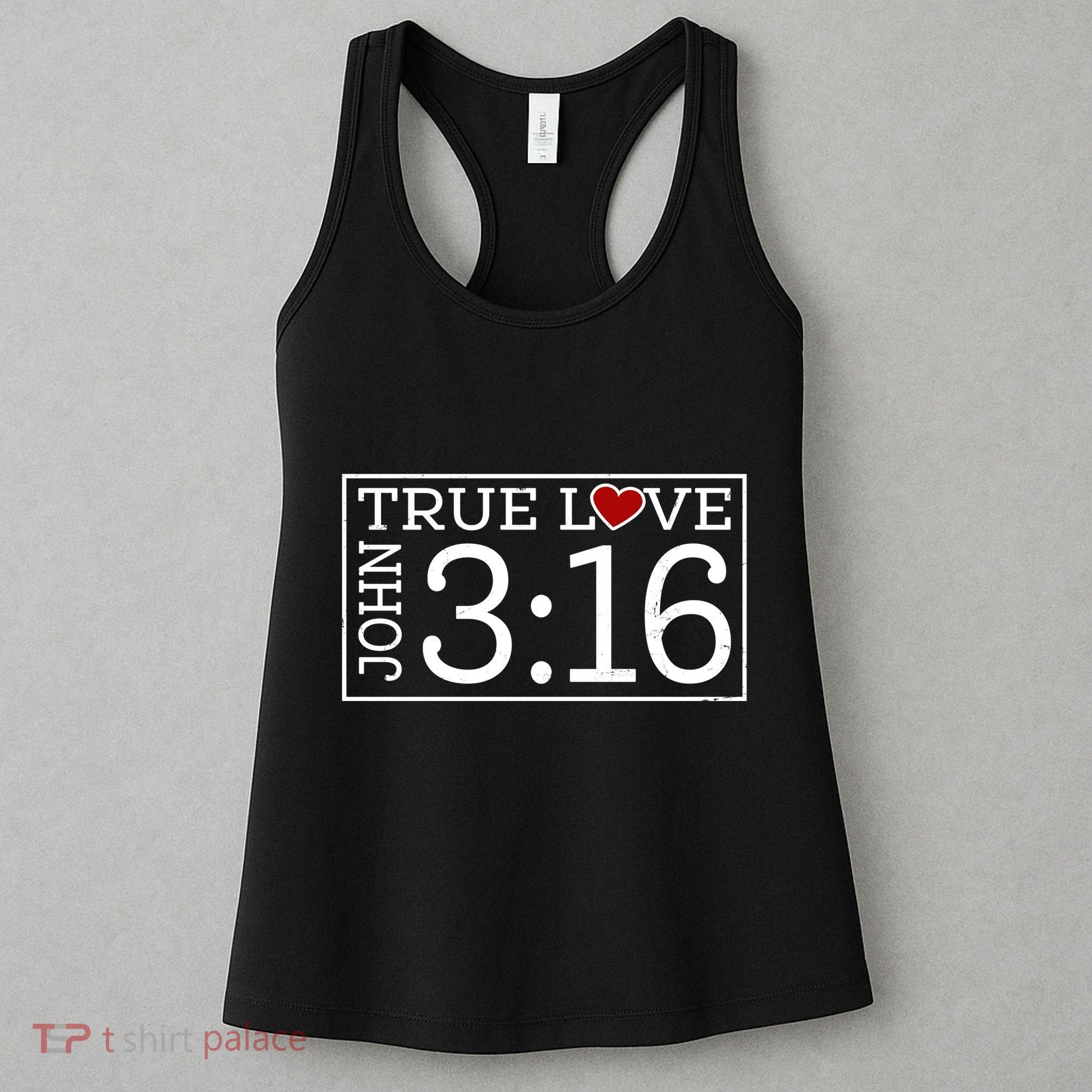 Valentines John 316 True Love Jesus Christian Faith Women's Tank Top