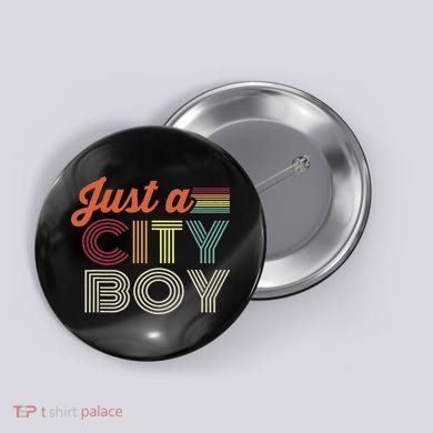 Vintage Just A City Boy Retro Button