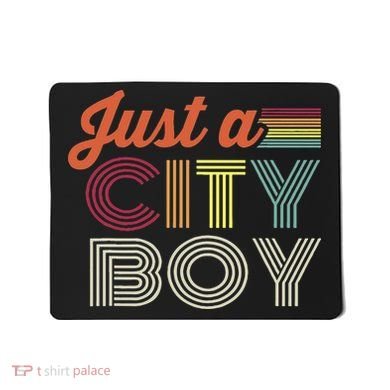 Vintage Just A City Boy Retro Mousepad